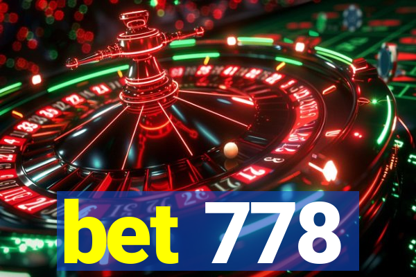 bet 778